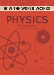 How the World Works: Physics, Paperback Book How the World Works: Physics, Paperback Book