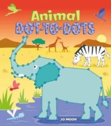 Animal Dot-to-Dots, Paperback / softback Book Animal Dot-to-Dots, Paperback / softback Book