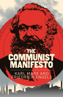 The Communist Manifesto, Paperback Book The Communist Manifesto, Paperback Book