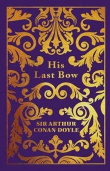 His Last Bow, Hardback Book His Last Bow, Hardback Book