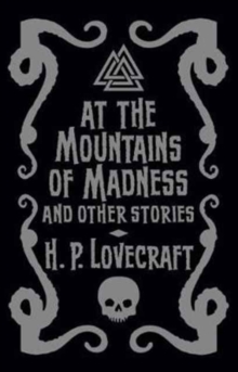At the Mountains of Madness & Other Stories, Hardback Book At the Mountains of Madness & Other Stories, Hardback Book