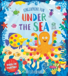 Fingerprint Fun: Under the Sea, Paperback / softback Book Fingerprint Fun: Under the Sea, Paperback / softback Book