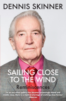 Sailing Close to the Wind : Reminiscences