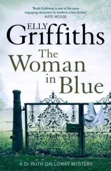 The Woman In Blue : The Dr Ruth Galloway Mysteries 8