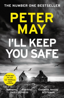 I'll Keep You Safe : A stunning standalone crime thriller from the incredible mind behind The Lewis Trilogy