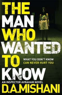 The Man Who Wanted to Know, Hardback Book The Man Who Wanted to Know, Hardback Book