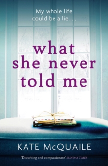 What She Never Told Me, Paperback / softback Book What She Never Told Me, Paperback / softback Book