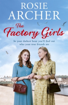 The Factory Girls : The Bomb Girls 3