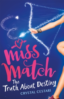 Miss Match: The Truth About Destiny : Book 2, Paperback Book Miss Match: The Truth About Destiny : Book 2, Paperback Book
