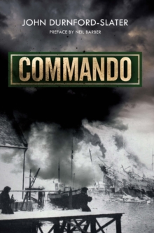 Commando : Memoirs of a Fighting Commando In World War Two