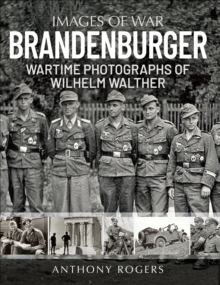 Brandenburger : Wartime Photographs of Wilhelm Walther