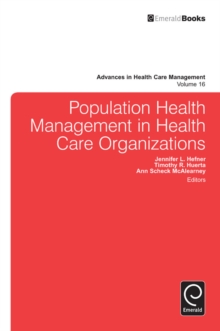 Population Health Management in Health Care Organizations, Hardback Book Population Health Management in Health Care Organizations, Hardback Book