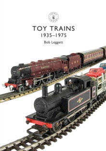 Toy Trains : 1935 1975