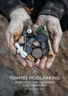 Thames Mudlarking : Searching for London's Lost Treasures