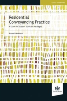 Residential Conveyancing Practice : A Guide for Support Staff and Paralegals, Paperback / softback Book Residential Conveyancing Practice : A Guide for Support Staff and Paralegals, Paperback / softback Book