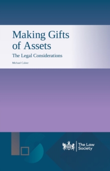 Making Gifts of Assets : The Legal Considerations