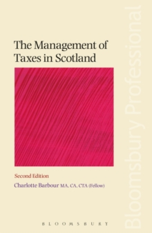 The Management of Taxes in Scotland, Paperback / softback Book The Management of Taxes in Scotland, Paperback / softback Book