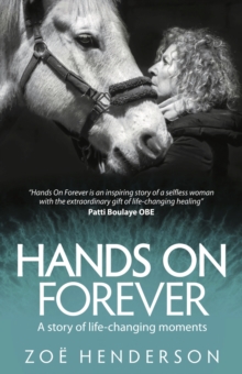 Hands On Forever : A story of life-changing moments, Paperback / softback Book Hands On Forever : A story of life-changing moments, Paperback / softback Book
