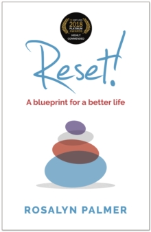 Reset! : A blueprint for a better life