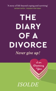 The Diary of a Divorce : Never give up!