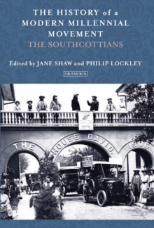 The History of a Modern Millennial Movement : The Southcottians, Hardback Book The History of a Modern Millennial Movement : The Southcottians, Hardback Book