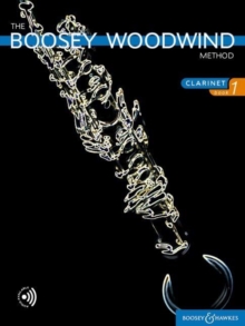 The Boosey Woodwind Method Clarinet Book 1 : Clarinet.