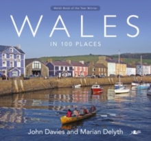 Wales in 100 Places, Paperback Book Wales in 100 Places, Paperback Book