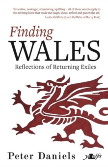 Finding Wales - Reflections of Returning Exiles, Paperback Book Finding Wales - Reflections of Returning Exiles, Paperback Book