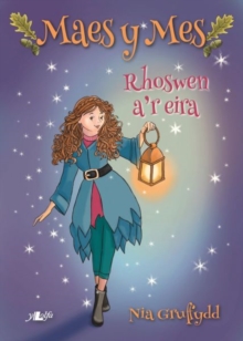 Cyfres Maes y Mes: Rhoswen a'r Eira, Paperback / softback Book Cyfres Maes y Mes: Rhoswen a'r Eira, Paperback / softback Book