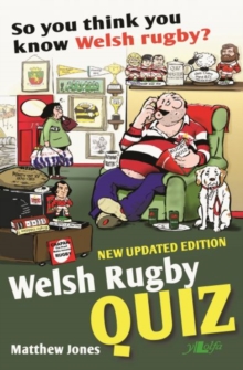 So You Think You Know Welsh Rugby? - Welsh Rugby Quiz, Paperback Book So You Think You Know Welsh Rugby? - Welsh Rugby Quiz, Paperback Book
