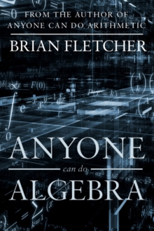 Anyone Can Do Algebra, Paperback / softback Book Anyone Can Do Algebra, Paperback / softback Book