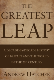 The Greatest Leap, Paperback / softback Book The Greatest Leap, Paperback / softback Book