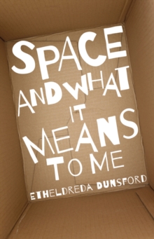 Space and What it Means to Me, Paperback / softback Book Space and What it Means to Me, Paperback / softback Book