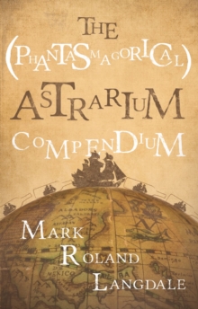 The (Phantasmagorical) Astrarium Compendium