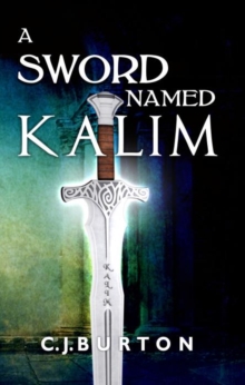 A Sword Named Kalim, Paperback Book A Sword Named Kalim, Paperback Book