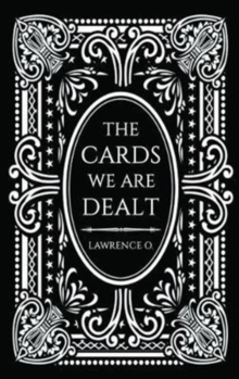 The Cards We Are Dealt, Paperback / softback Book The Cards We Are Dealt, Paperback / softback Book