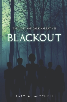 Blackout : The Light and Dark Narratives, Paperback / softback Book Blackout : The Light and Dark Narratives, Paperback / softback Book