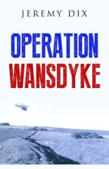 Operation Wansdyke, Paperback / softback Book Operation Wansdyke, Paperback / softback Book