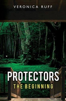 Protectors : The Beginning, Paperback / softback Book Protectors : The Beginning, Paperback / softback Book