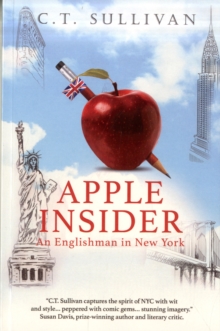 Apple Insider : An Englishman in New York, Paperback Book Apple Insider : An Englishman in New York, Paperback Book