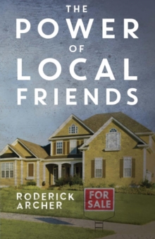 The Power of Local Friends, Paperback / softback Book The Power of Local Friends, Paperback / softback Book