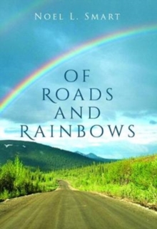 Of Roads and Rainbows, Paperback / softback Book Of Roads and Rainbows, Paperback / softback Book