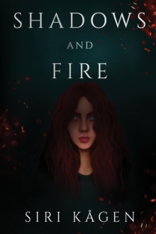 Shadows and Fire, Paperback / softback Book Shadows and Fire, Paperback / softback Book