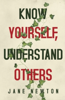 Know Yourself, Understand Others, Paperback / softback Book Know Yourself, Understand Others, Paperback / softback Book