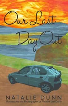 Our Last Day Out, Paperback / softback Book Our Last Day Out, Paperback / softback Book