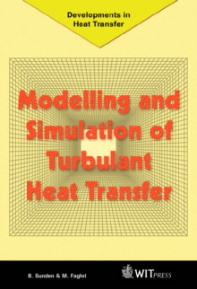 Modelling and Simulation of Turbulent Heat Transfer