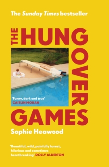 The Hungover Games : The gloriously funny Sunday Times bestselling memoir of motherhood