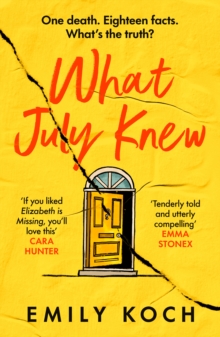 What July Knew : Will you discover the truth in this summers most heart-breaking mystery?