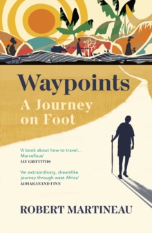 Waypoints : A Journey on Foot