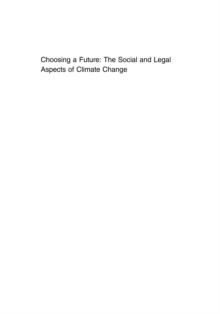 Choosing a Future : The Social and Legal Aspects of Climate Change